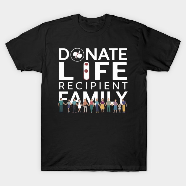 Donate Life Recipient Family T-Shirt by Vector Design Mart